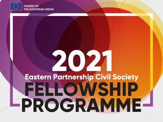 Call to Apply for the 2021 EaP Civil Society Fellowships is Open Now!