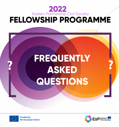 2022 EaP Civil Society Fellowships: Check our FAQs Section!